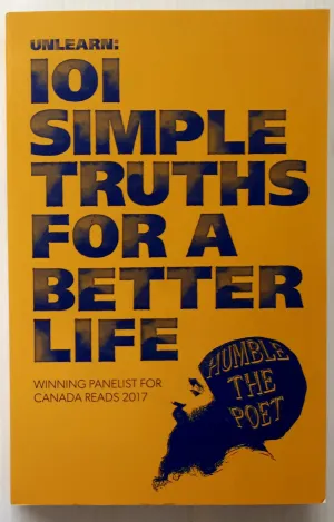 101 SIMPLE TRUTHS FOR A BETTER LIFE - Humble the Poet