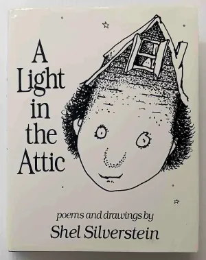 A LIGHT IN THE ATTIC - Shel Silverstein