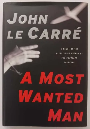 A MOST WANTED MAN - John le Carre
