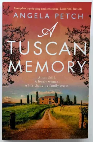 A TUSCAN MEMORY - Angela Petch