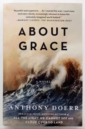 ABOUT GRACE - Anthony Doerr