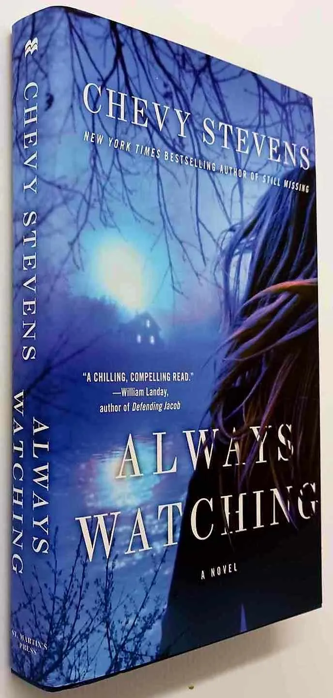 ALWAYS WATCHING - Chevy Stevens