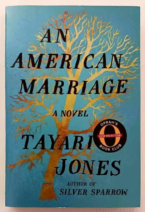 AN AMERICAN MARRIAGE - Tayari Jones