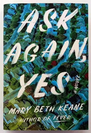 ASK AGAIN, YES - Mary Beth Keane