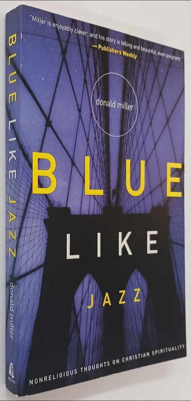 BLUE LIKE JAZZ - Donald Miller
