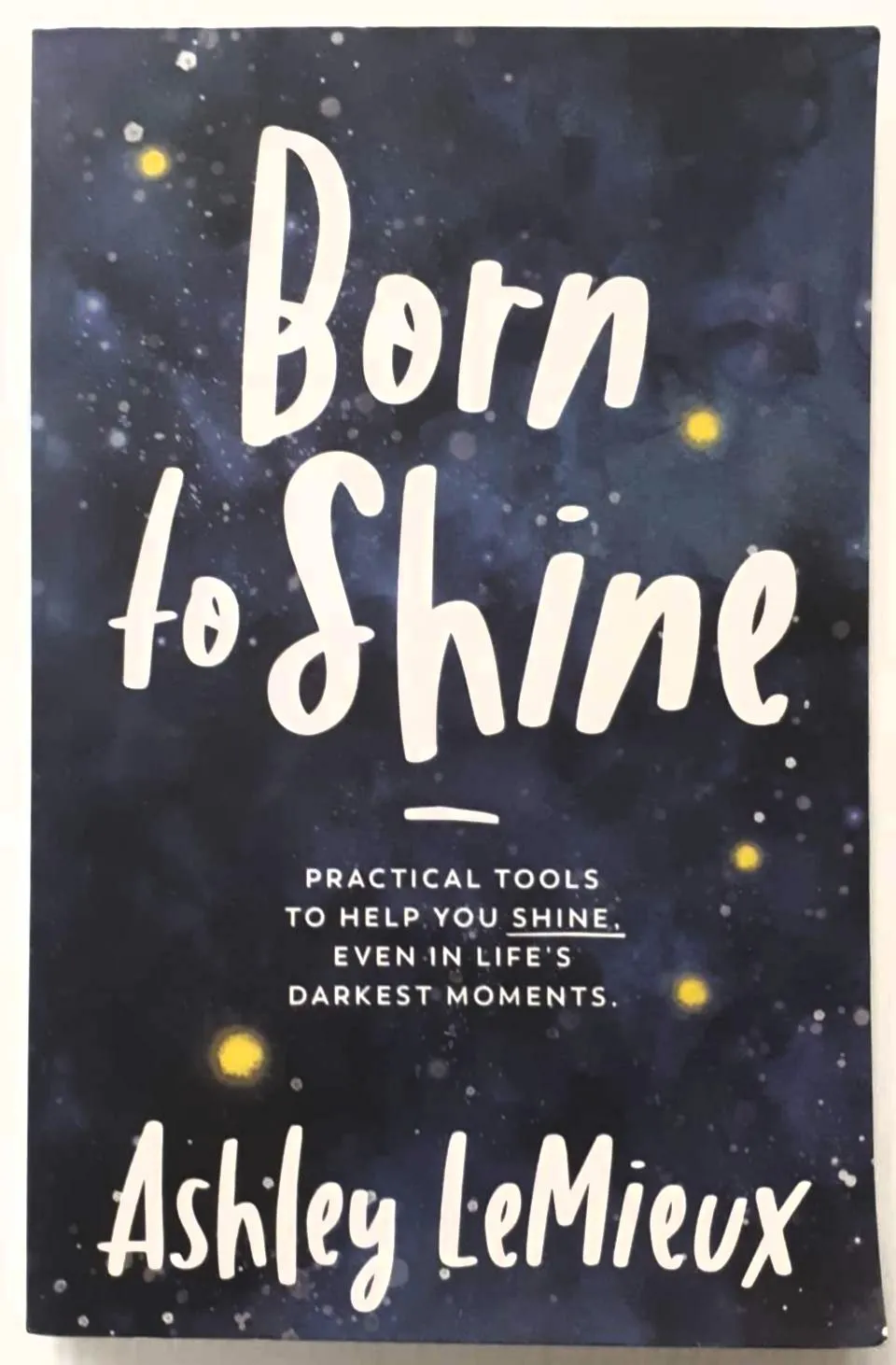 BORN TO SHINE - Ashley LeMieux