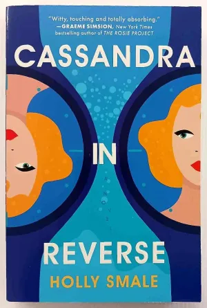 CASSANDRA IN REVERSE - Holly Smale