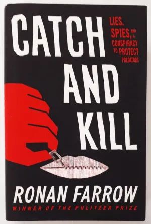 CATCH AND KILL - Ronan Farrow