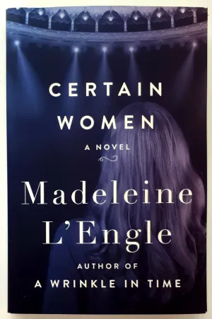 CERTAIN WOMEN - Madeleine L'Engle