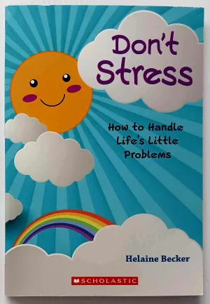 DON'T STRESS - Helaine Becker