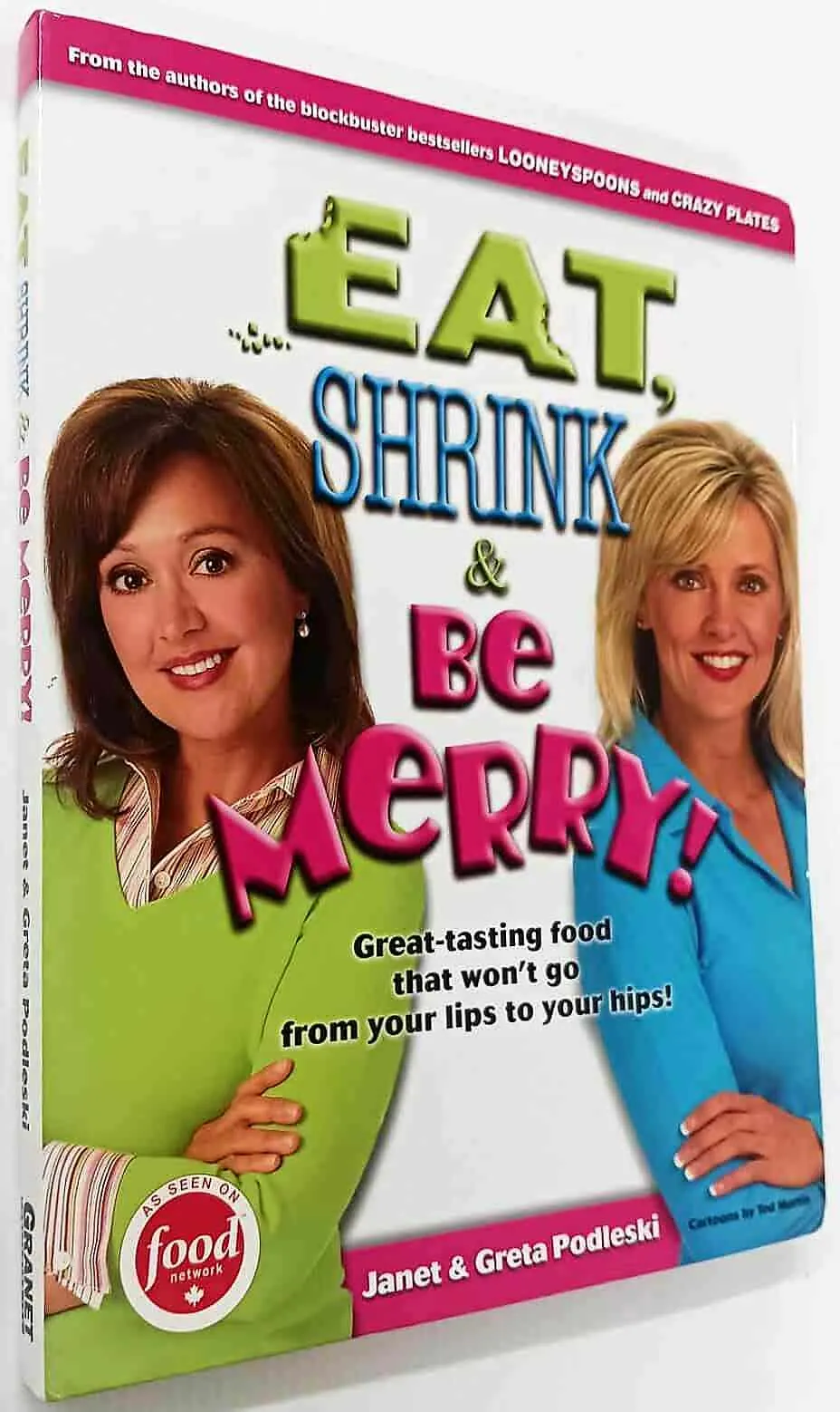 EAT, SHRINK & BE MERRY - Greta Podleski, Janet Podleski