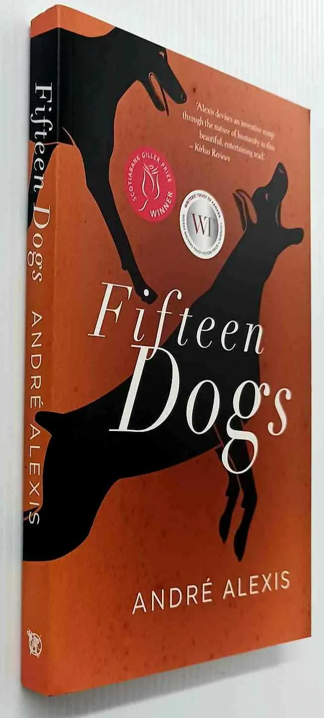 FIFTEEN DOGS - Andre Alexis