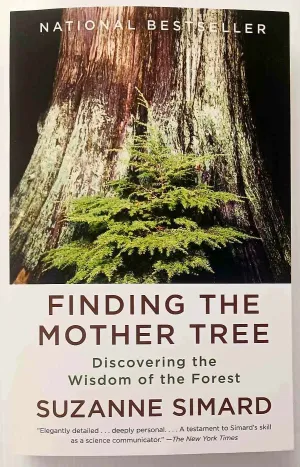 FINDING THE MOTHER TREE - Suzanne Simard