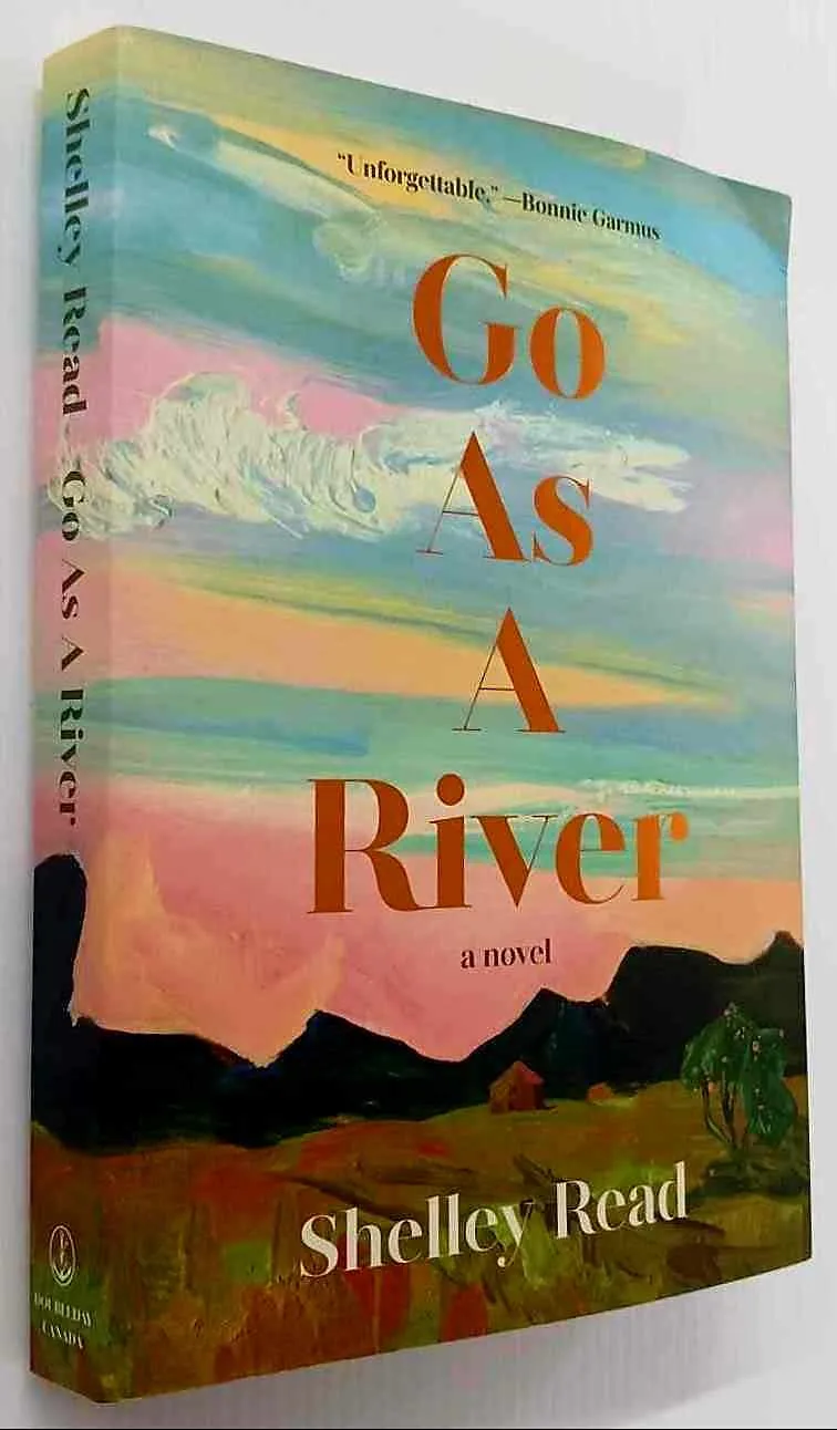 GO AS A RIVER - Shelley Read