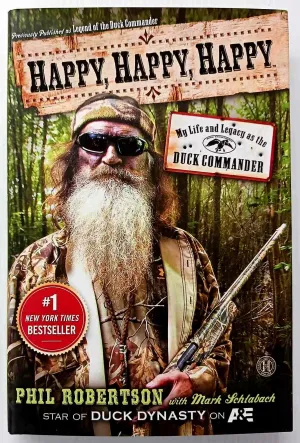 HAPPY, HAPPY, HAPPY - Phil Robertson, Mark Schlabach