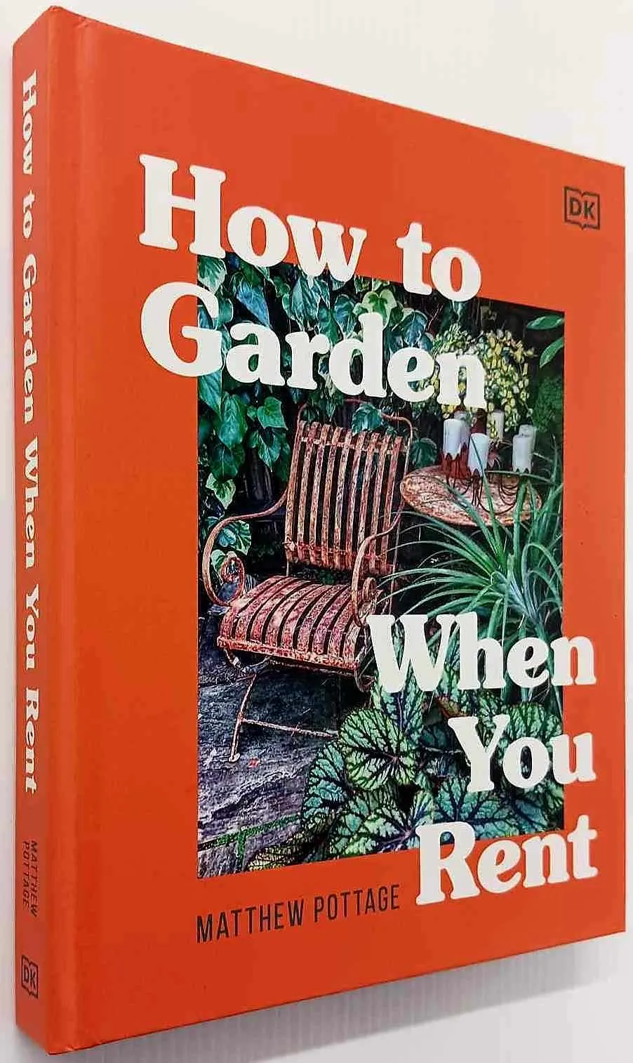 HOW TO GARDEN WHEN YOU RENT - Matthew Pottage