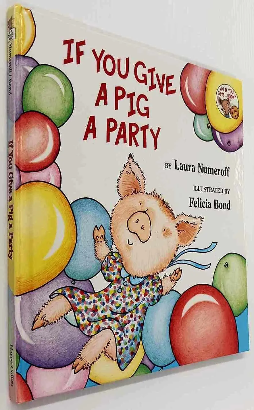 IF YOU GIVE A PIG A PARTY - Laura Numeroff
