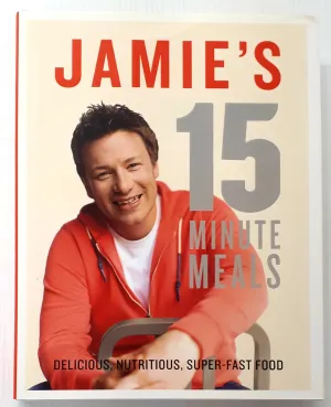 JAMIE'S 15 MINUTE MEALS - Jamie Oliver
