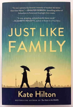 JUST LIKE FAMILY - Kate Hilton