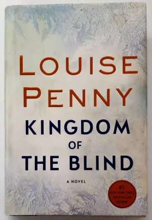 KINGDOM OF THE BLIND - Louise Penny