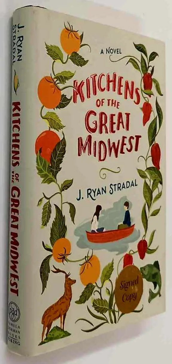 KITCHENS OF THE GREAT MIDWEST (SIGNED) - J. Ryan Stradal