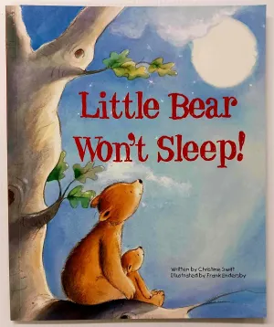 LITTLE BEAR WON'T SLEEP! - Christine Swift