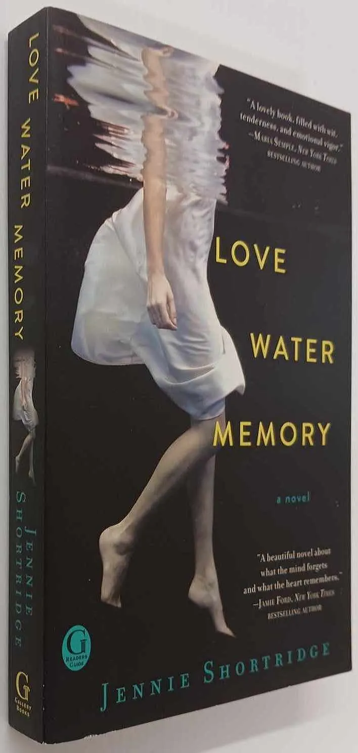 LOVE WATER MEMORY - Jennie Shortridge