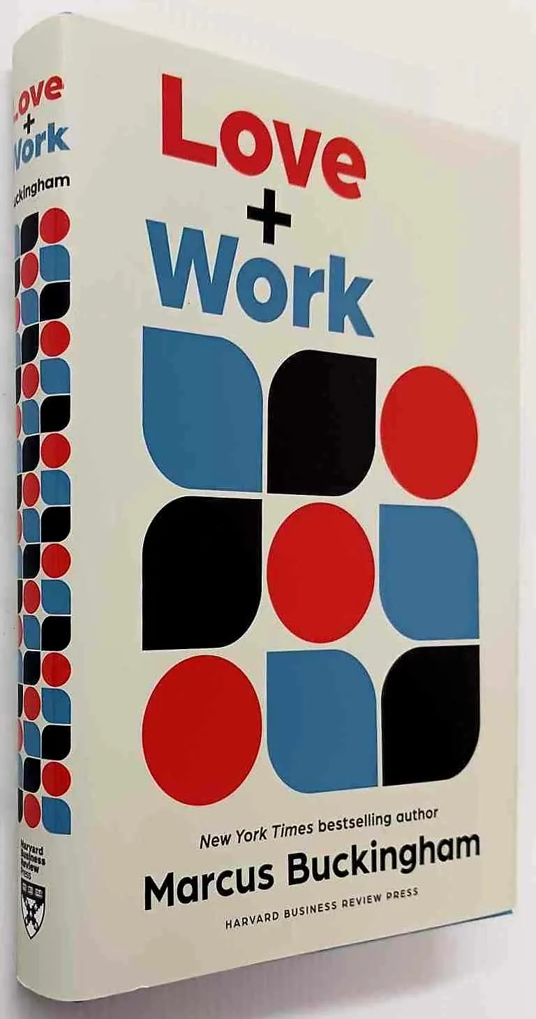 LOVE   WORK - Marcus Buckingham