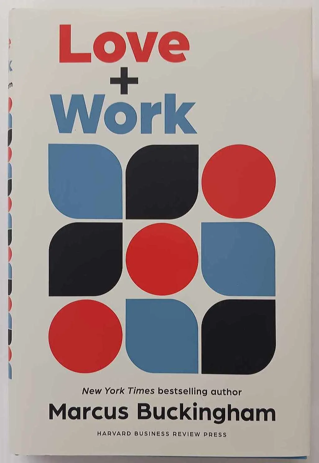 LOVE   WORK - Marcus Buckingham