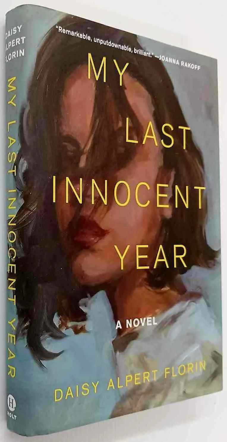 MY LAST INNOCENT YEAR - Daisy Alpert Florin