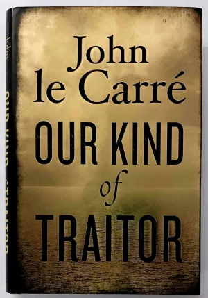OUR KIND OF TRAITOR - John le Carre