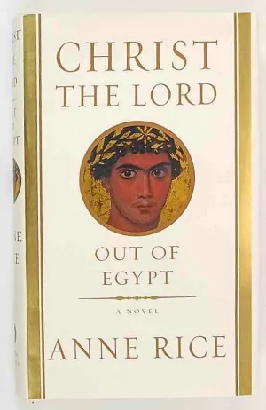 OUT OF EGYPT - Anne Rice