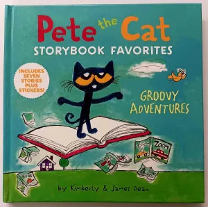 PETE THE CAT STORYBOOK FAVORITES - Kimberly Dean, James Dean