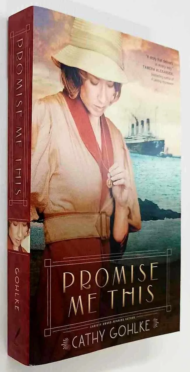 PROMISE ME THIS - Cathy Gohlke