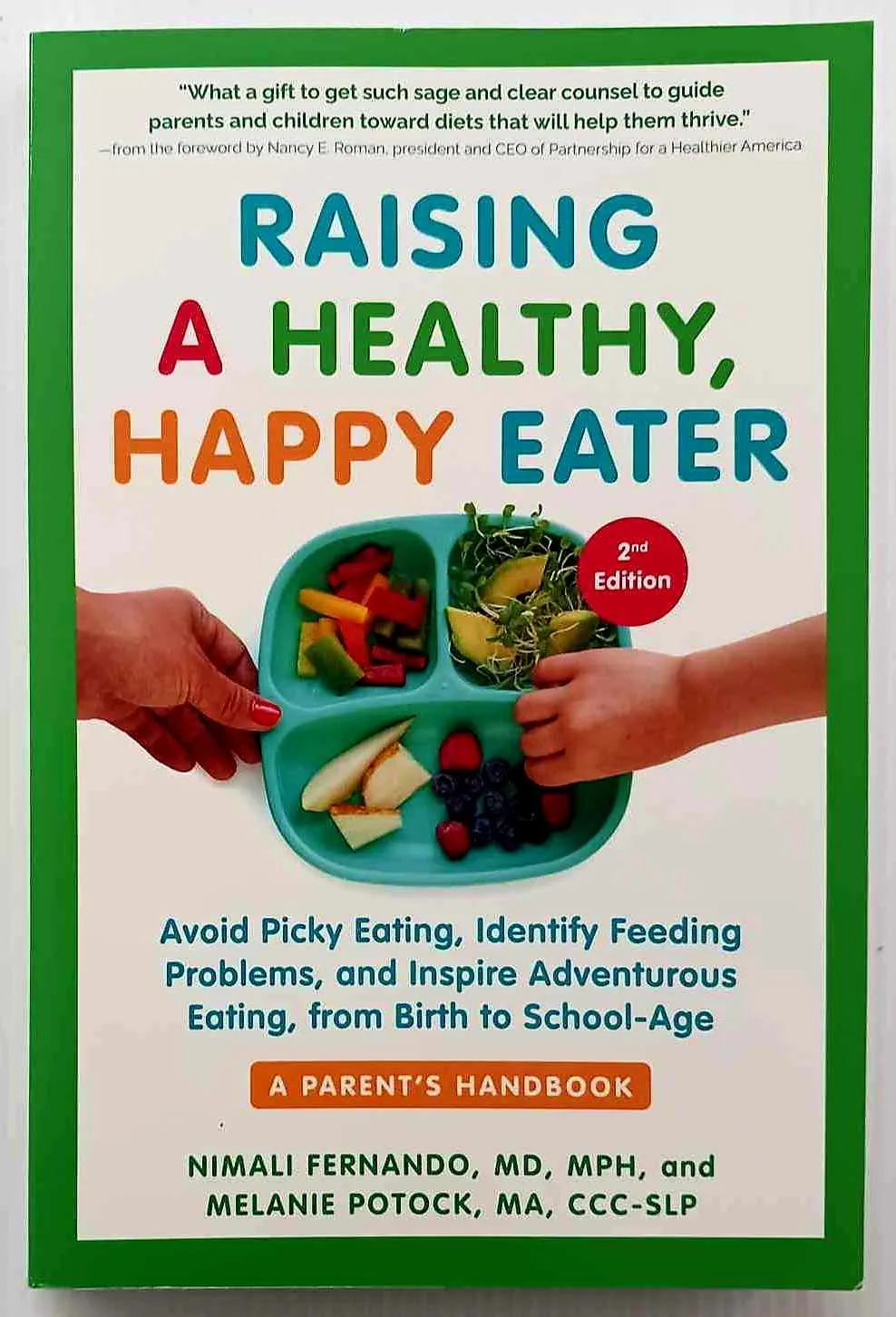 RAISING A HEALTHY, HAPPY EATER - Nimali Fernando, Melanie Potock