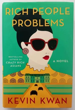 RICH PEOPLE PROBLEMS - Kevin Kwan