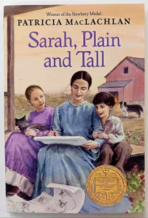 SARAH, PLAIN AND TALL - Patricia MacLachlan