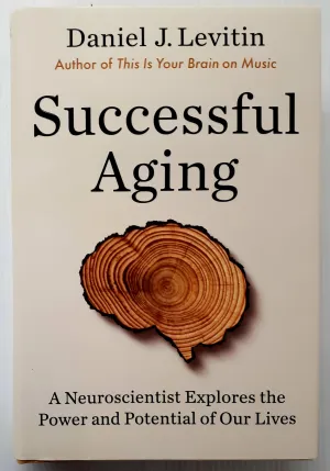 SUCCESSFUL AGING - Daniel J. Levitin