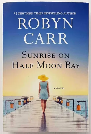 SUNRISE ON HALF MOON BAY - Robyn Carr