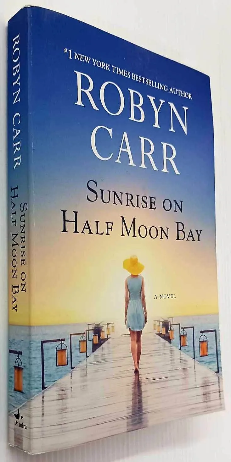 SUNRISE ON HALF MOON BAY - Robyn Carr
